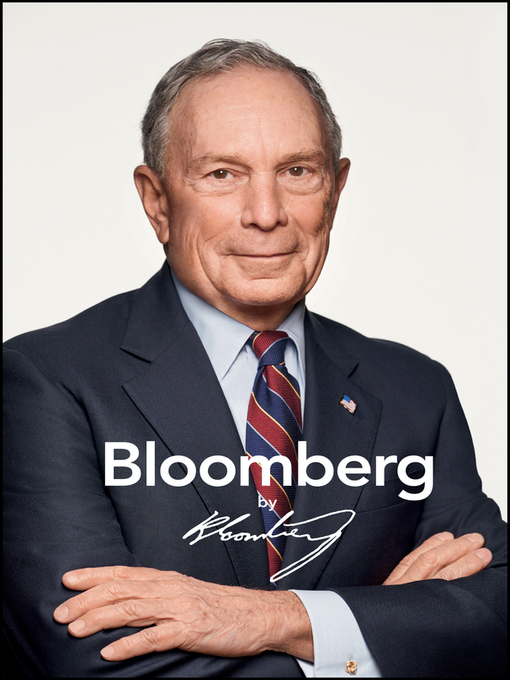 Title details for Bloomberg by Bloomberg, Revised and Updated by Michael R. Bloomberg - Wait list